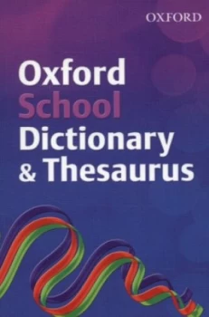 Image of Oxford School Dictionary and Thesaurus by Robert Allen Paperback