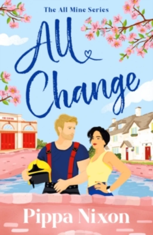 Image of All Change : the utterly addictive, small-town spicy romance Paperback / softback