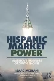 Image of Hispanic Market Power America's Business Growth Engine