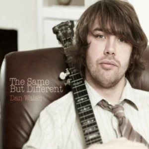 Image of The Same But Different by Dan Walsh CD Album
