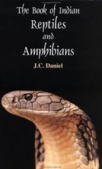 Image of The Book of Indian Reptiles and Amphibians by J. C Daniel and Bombay Natural History Society Book