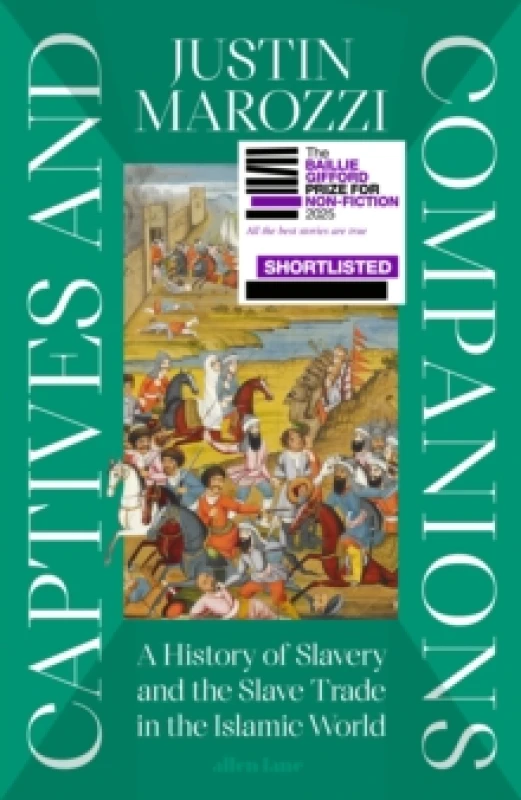 Image of Captives and Companions : A History of Slavery and the Slave Trade in the Islamic World Hardback