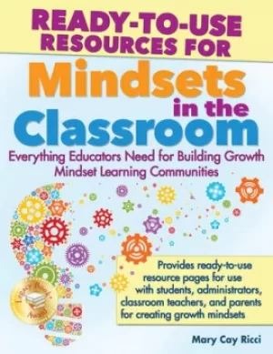 Image of Ready-to-Use Resources for Mindsets in the ClassroomEverything Educators Need for Building Growth Mindset Learning Communities