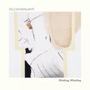 Image of Thinking Whistling by Olli Ahvenlahti CD Album