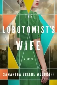 Image of The Lobotomist's Wife : A Novel
