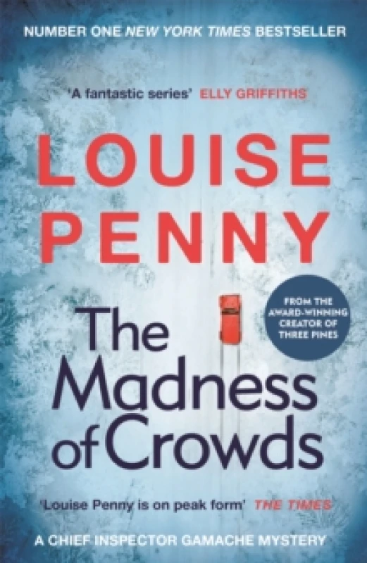 Image of The Madness of Crowds : thrilling and page-turning crime fiction from the author of the bestselling Inspector Gamache novels Paperback / softback