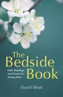 Image of The Bedside Book : Daily Readings and Prayers for Testing Times