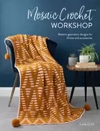 Image of mosaic crochet workshop modern geometric designs for throws and accessories