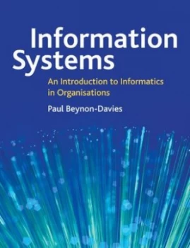 Image of Information Systems by Paul Beynon-Davies Paperback