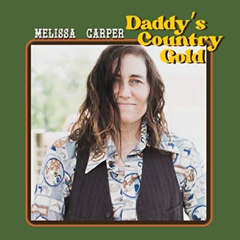 Image of Melissa Carper - Daddys Country Gold CD