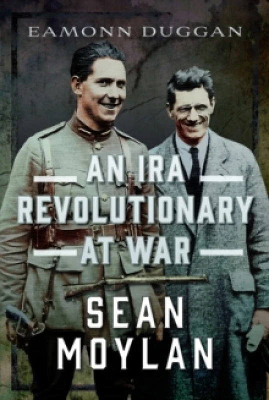 Image of An IRA Revolutionary at War. Hardback. By Eamonn Duggan Books