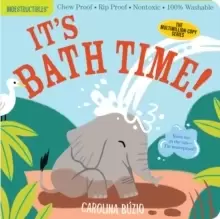 Image of Indestructibles: It's Bath Time! : Chew Proof * Rip Proof * Nontoxic * 100% Washable (Book for Babies, Newborn Books, Safe to Chew)