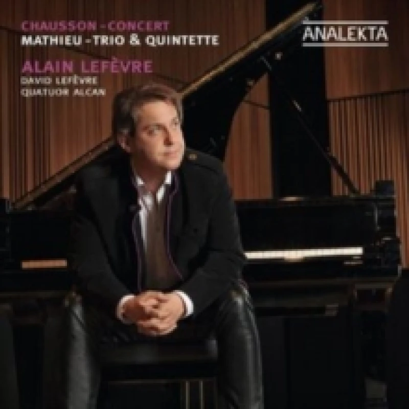 Image of Chausson: Concert/Mathieu: Trio & Quintette CD / Album