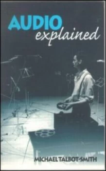 Image of Audio Explained by Michael Talbot-Smith Book