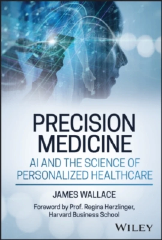 Image of Precision Medicine, AI and the Science of Personalized Healthcare Hardback