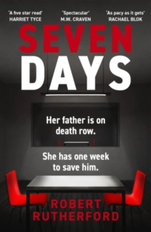 Image of Seven Days : the instant Sunday Times bestseller: a gripping, high-octane crime thriller for 2024 - can Alice save her father from death row? Paperbac