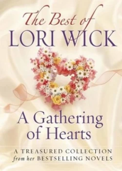Image of A Gathering of Hearts by Lori Wick Book