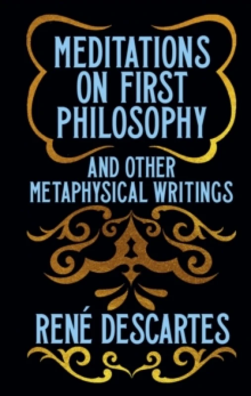 Image of Meditations on First Philosophy and Other Metaphysical Writings : Gilded Pocket Edition Hardback