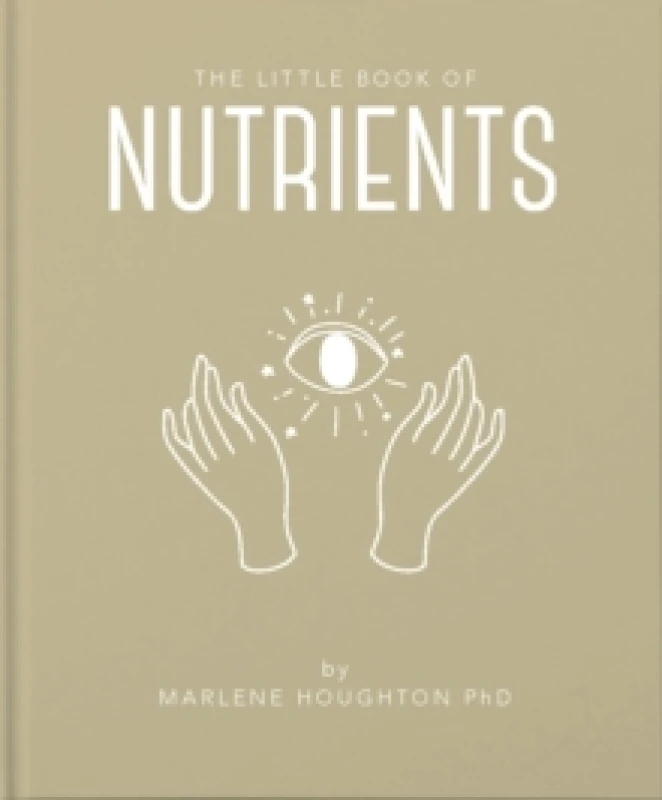 Image of The Little Book of Nutrients Hardback