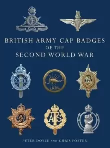 Image of British Army Cap Badges of the Second World War