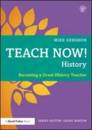 Image of Teach now History by Mike Gershon