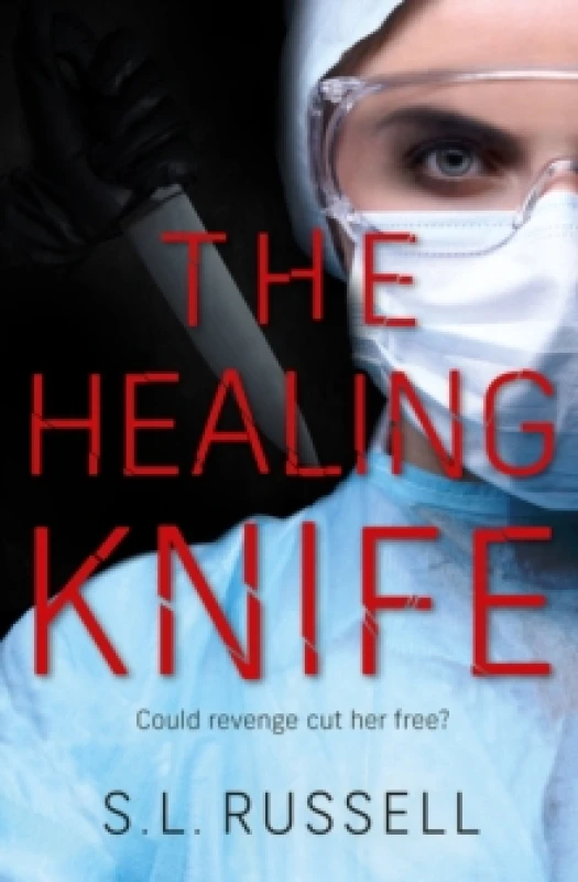 Image of The Healing Knife : Could revenge cut her free? Paperback / softback