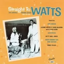 Image of Straight to Watts - The Central Avenue Scene 1951 - 54