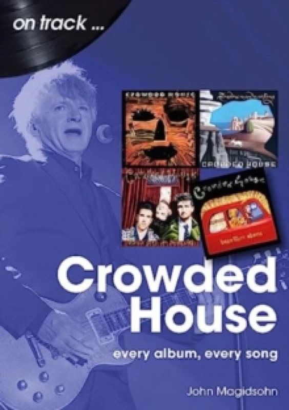 Image of crowded house every album every song 9781789522921