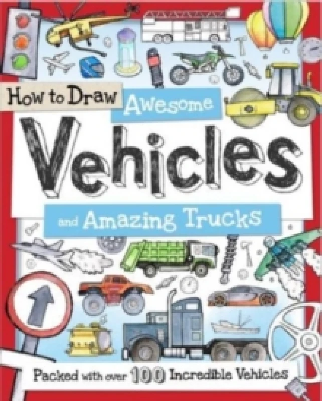Image of How to Draw Awesome Vehicles and Amazing Trucks Paperback / softback