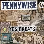 Image of Pennywise - Yesterdays (Music CD)