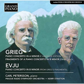 Image of Carl Petersson - Grieg: Piano Concerto in a Minor/Fragments of a Piano Concerto... CD