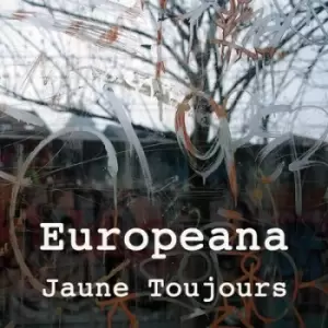 Image of Europeana by Jaune Toujours CD Album