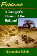 Image of fieldwork a geologists memoir of the kalahari
