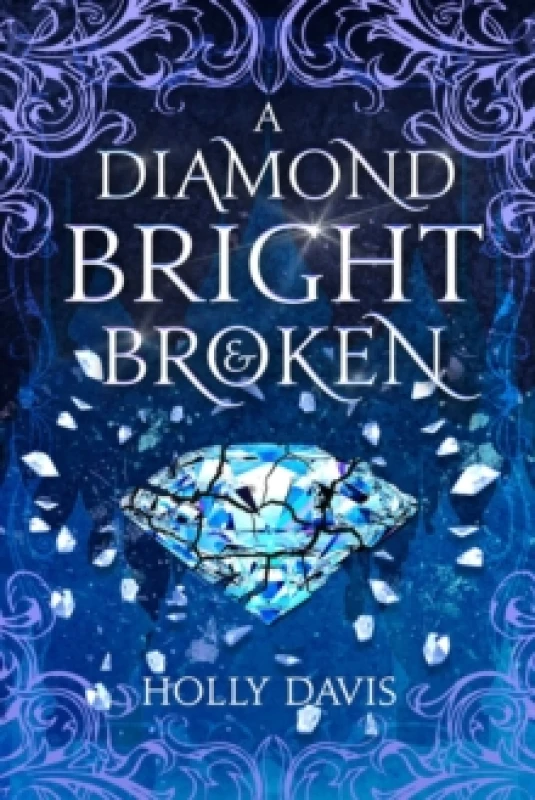 Image of A Diamond Bright And Broken Hardback