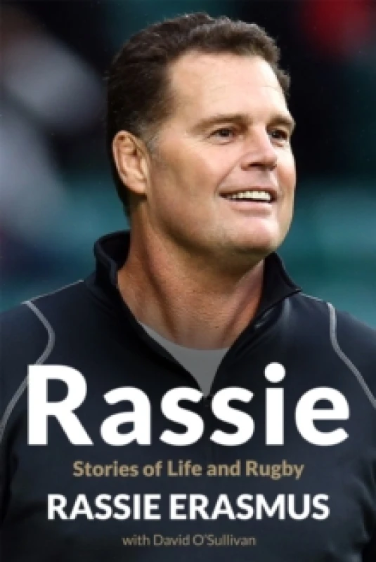 Image of Rassie. Hardback. By Rassie Erasmus, David OSullivan Books