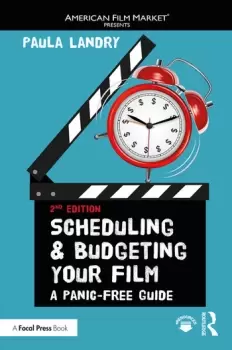 Image of Scheduling and Budgeting Your FilmA Panic-Free Guide