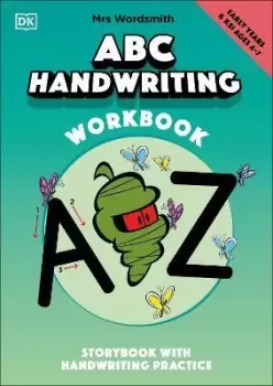 Image of Mrs Wordsmith ABC Handwriting Book, Ages 4-7 (Early Years & Key Stage 1) : Story Book With Handwriting Practice