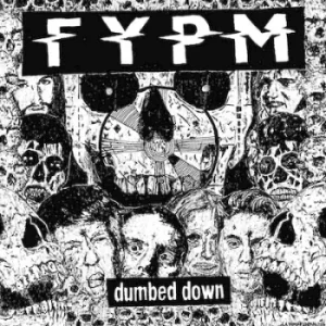 Image of Dumbed Down by FYPM Vinyl Album