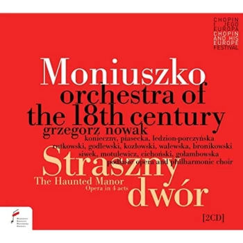 Image of Orchestra Of The Eighteenth Century; Grzegorz Nowak - Moniuszko: The Haunted Manor CD