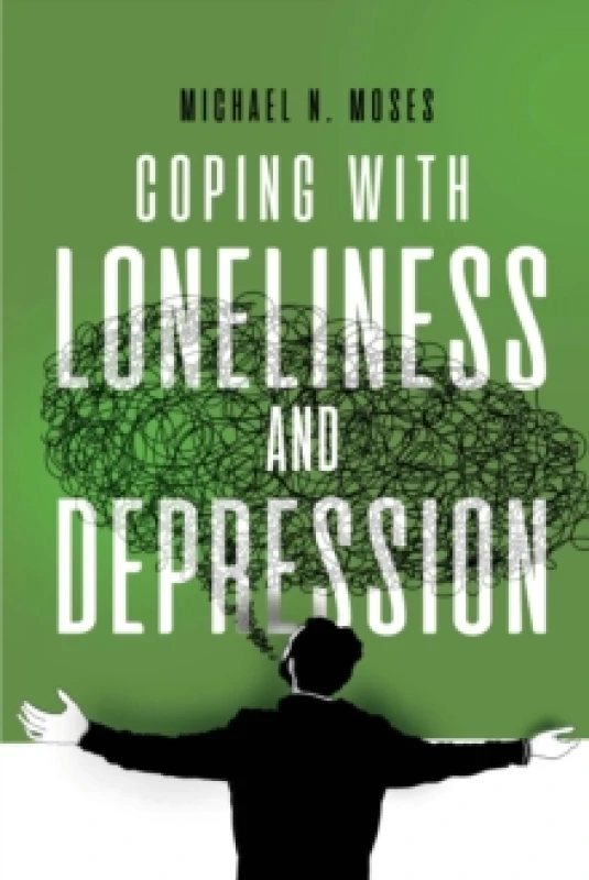 Image of Coping with Loneliness and Depression Paperback / softback
