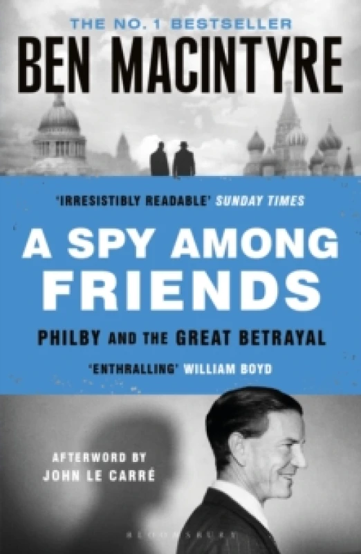 Image of A Spy Among Friends : Kim Philby and the Great Betrayal Paperback / softback