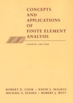 Image of Concepts and Applications of Finite Element Analysis by Robert D. Cook Hardback