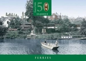 Image of Ferries by Terry Sackett and Julia Skinner and Francis Frith Collection Book