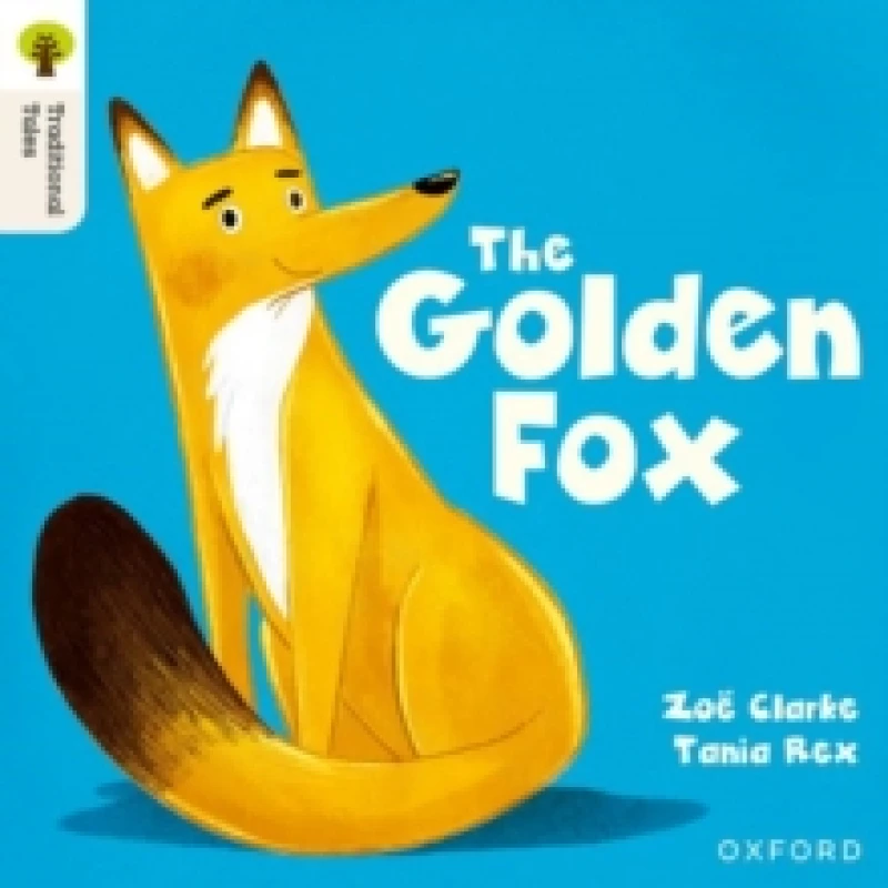 Image of Oxford Reading Tree Traditional Tales: Level 5: The Golden Fox Paperback / softback