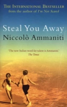 Image of Steal You Away by Niccol Ammaniti Paperback
