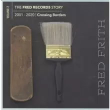 Image of The Fred Records Story: 2001-2020 Crossing Borders