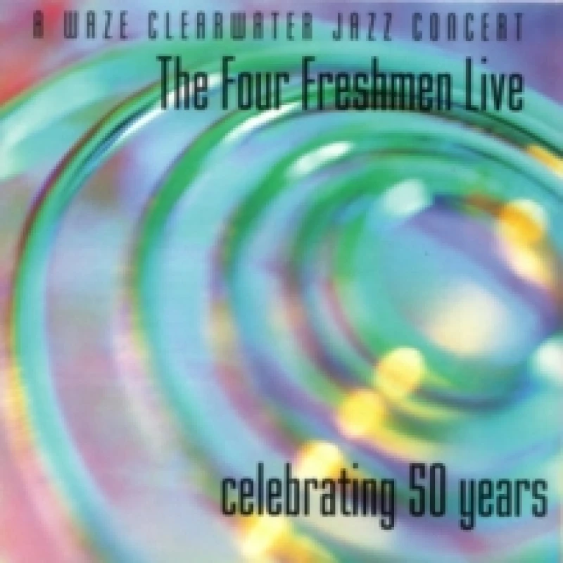 Image of The Four Freshmen Live: Celebrating 50 Years CD / Album
