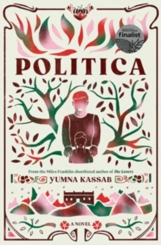 Image of Politica : LONGLISTED FOR THE MILES FRANKLIN LITERARY AWARD Paperback / softback