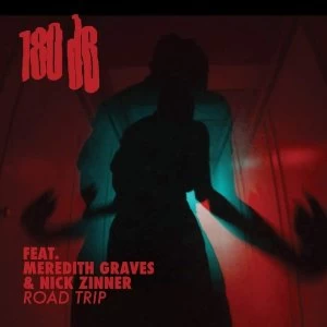 Image of 180Db - Road Trip (Feat. Meredith Graves & Nick Zinner) Vinyl