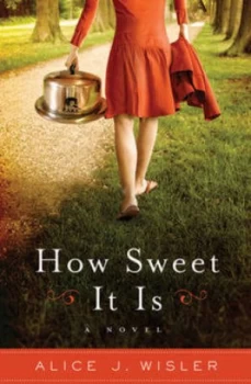 Image of How Sweet It Is by Alice J Wisler Paperback
